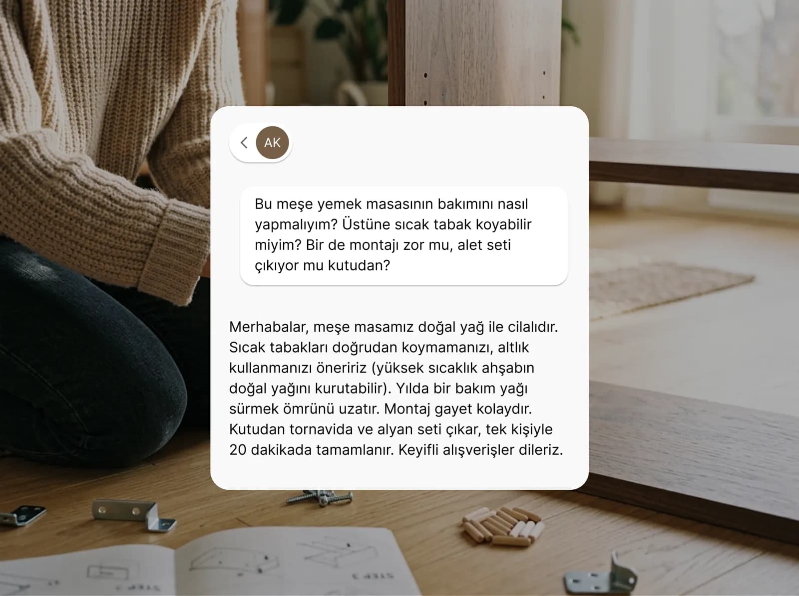 Malzeme, bakım ve montaj sorularını saniyeler içinde çözün
