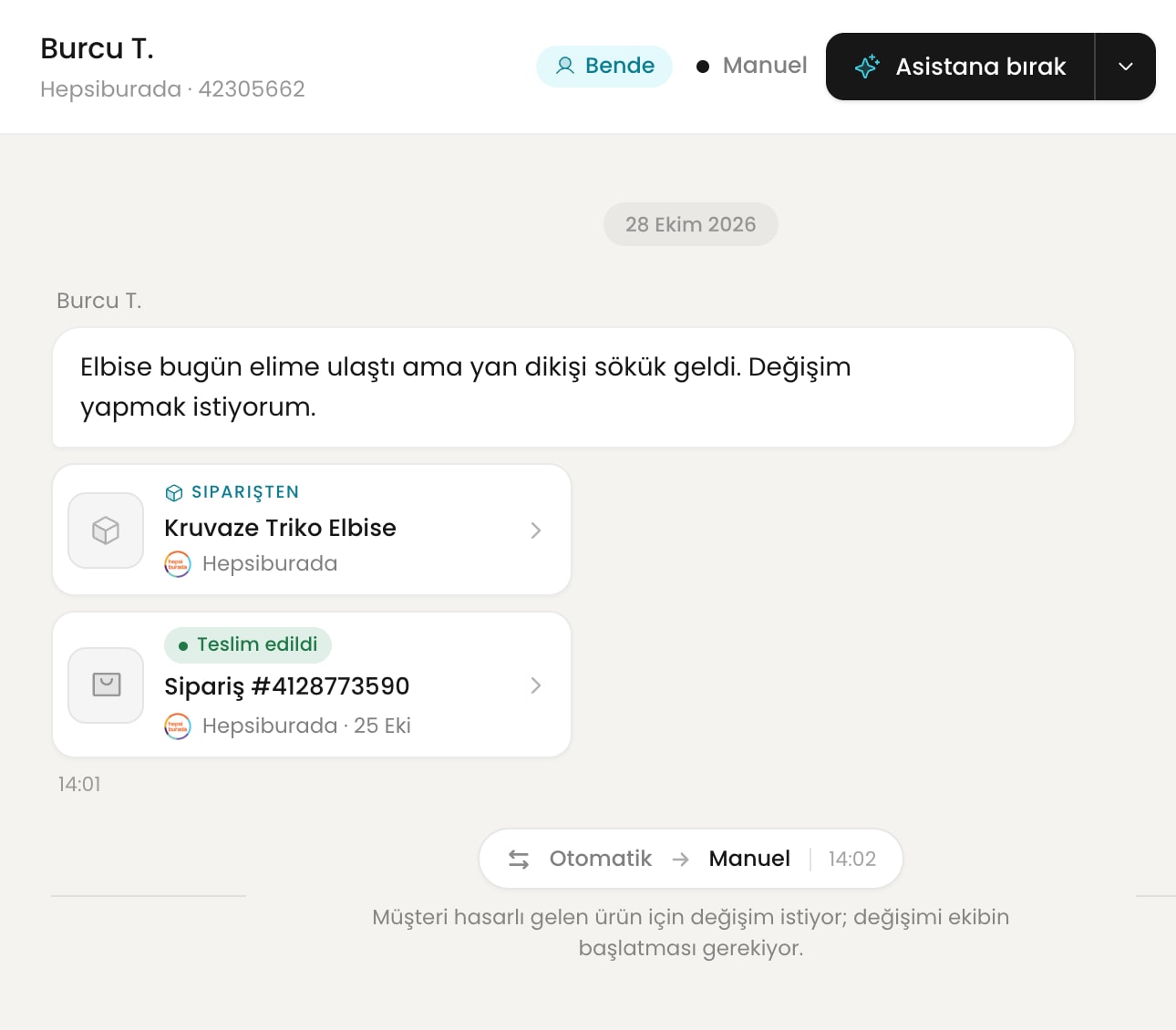 Hepsiburada konuşması: hasarlı ürün için değişim isteyen müşteri. Asistan konuşmayı nedenini yazan bir notla ekibe devretti, mod Manuel’e geçti.